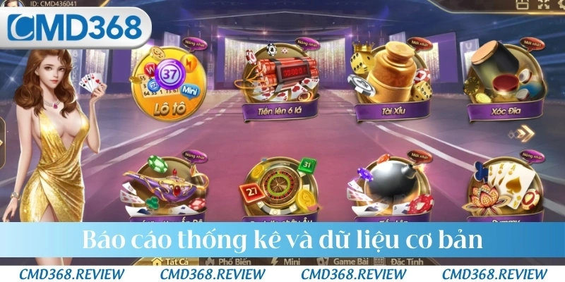 Báo cáo thống kê và dữ liệu cơ bản