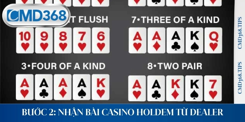 Bước 2: Nhận bài Casino Holdem từ Dealer