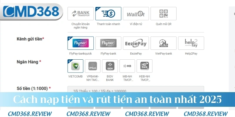 Cách nạp tiền và rút tiền an toàn nhất 2025