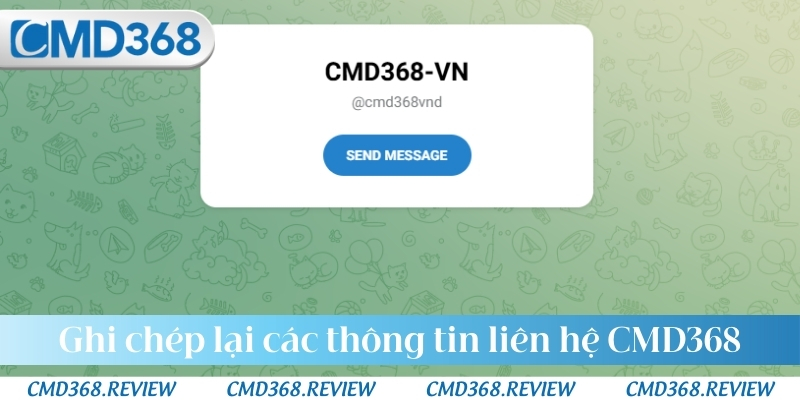 Ghi chép lại các thông tin liên hệ CMD368 và mã yêu cầu