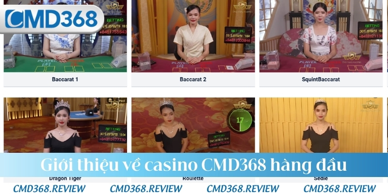 Giới thiệu về casino CMD368 hàng đầu
