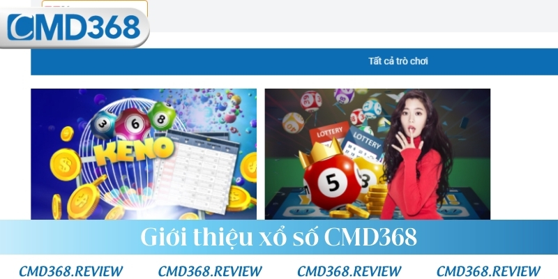 Giới thiệu xổ số CMD368