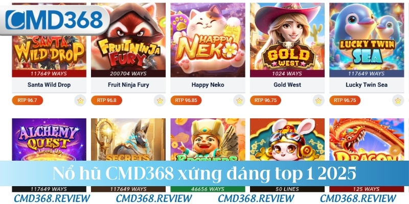 Nổ hũ CMD368 xứng đáng top 1 2025