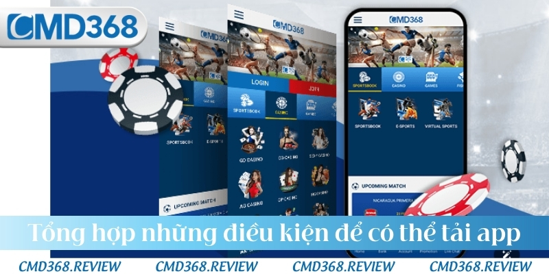 Tổng hợp những điều kiện vô cùng cần thiết để có thể tải app