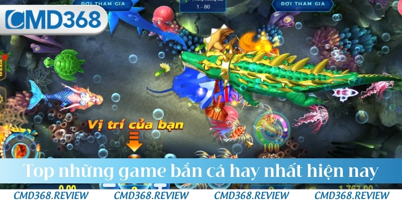 Top những game bắn cá hay nhất hiện nay